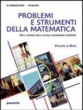 Matematica. Problemi e strumenti della matematica. Per le Scuole superiori: 2