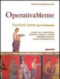 Operativamente. Versioni latine per il triennio