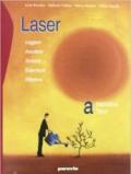 Laser. Vol. A-B: Narrativa, temi, epica e mito-Scrittura, temi della contemporaneità e culture. Con espansione online. Per le Scuole superiori