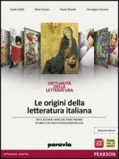 L'attualità della letteratura. Le origini della letteratura italiana