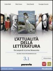 Attualità della letteratura. Vol. 3A: Da Leopardi al primo Noveceento. Ediz. bainca. Per le Scuole superiori. Con espansione online