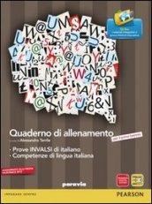 Quaderno allenamento prove INVALSI italiano 2012. Per le Scuole superiori