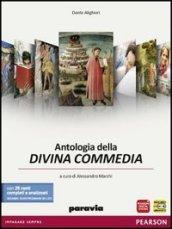 Antologia della Divina Commedia. Con 25 canti completi e analizzati secondo i nuovi programmi dei Licei
