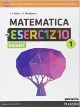 Matematica in esercizio smart. Con e-book. Con espansione online. Vol. 1