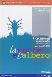 Mente e l'albero. Con e-book. Con espansione online