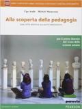 Alla scoperta della pedagogia. Con e-book. Con espansione online