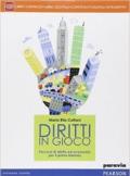 Diritti in gioco. Con e-book. Con espansione online