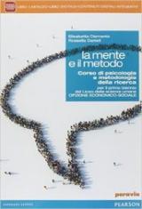 Mente e il metodo. Con e-book. Con espansione online