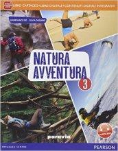 Natura avventura. Con e-book. Con espansione online. Vol. 3