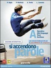 Si accendono parole. Ediz. interattiva. Per le Scuole superiori. Con e-book. Con espansione online