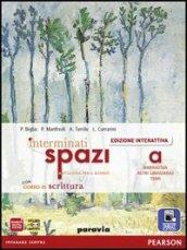 Interminati spazi. Per le Scuole superiori. Con e-book. Con espansione online