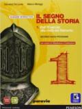 Segno della storia. Con Cittadinanza. Ediz. interattiva. Con e-book. Con espansione online. Vol. 1