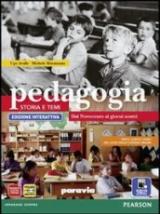 Pedagogia. Storia e temi. Ediz. interattiva. Con e-book. Con espansione online. Vol. 3: Dal Novecento ai giorni nostri.