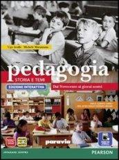 Pedagogia. Storia e temi. Ediz. interattiva. Con e-book. Con espansione online. Vol. 3: Dal Novecento ai giorni nostri.