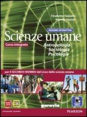 Scienze umane. Antropologia, sociologia, psicologia. Ediz. interattiva. Per le Scuole superiori. Con e-book. Con espansione online