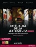 L'attualità della letteratura. Con Divina Commedia-Laboratorio. Per le Scuole superiori. Con e-book. Con espansione online