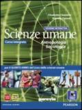 Scienze umane. Antropologia, sociologia. Ediz. interattiva. Per le Scuole superiori. Con e-book. Con espansione online