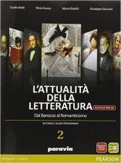 Attualità della letteratura. Ediz. mylab. Per le Scuole superiori. Con e-book. Con espansione online vol.2