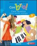 Con brio! Vol. B-C: Metodo e antologia-Musica d'insieme. Per la Scuola media. Con CD Audio. Con espansione online