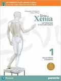 Xenia. Letteratura e cultura greca. Con e-book. Con espansione online. Vol. 1