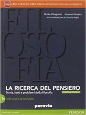 Ricerca del pensiero. Vol. 1A-1B. Con Quaderno del sapere filosofico. Con e-book. Con espansione online. Vol. 1