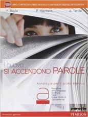 Il Nuovo si accendono parole. Per le Scuole superiori. Con e-book. Con espansione online vol.1