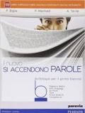 Il nuovo si accendo parole. Per le Scuole superiori. Con e-book. Con espansione online vol.2