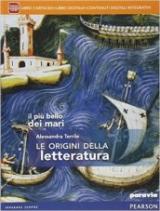 Il più bello dei mari. Le origini della letteratura. Con e-book. Con espansione online