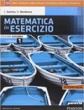 Matematica in esercizio. Ediz. azzurra mylab. Per i Licei umanistici. Con e-book. Con espansione online. Vol. 1