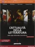 Attualità della letteratura. Con Laboratorio competenze-Antologia Divina Commedia. Con e-book. Con espansione online. Vol. 1