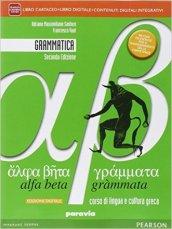 Alfa beta grammata. Grammatica. Per i Licei. Con e-book. Con espansione online