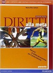 Diritti alla meta. Per le Scuole superiori. Con e-book. Con espansione online