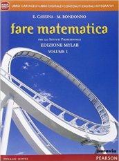 Fare matematica. Con fascicolo INVALSI. Ediz. mylab. Per le Scuole superiori. Con e-book. Con espansione online vol.1