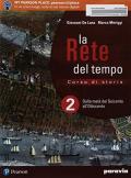 La rete del tempo. Con Libro liquido. Con Didastore. Per il secondo biennio e quinto anno delle Scuole superiori. Con ebook. Con espansione online. Vol. 2: Dalla metà del Seicento all'Ottocento.