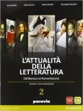 Attualità della letteratura. Per le Scuole superiori. Con espansione online