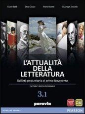 Attualità della letteratura. Vol. 3A. Per le Scuole superiori. Con espansione online