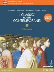 Classici nostri contemporanei. Ediz. arancio. Con e-book. Con espansione online. Vol. 1