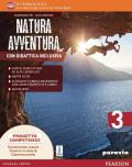 Natura avventura. Con Didattica inclusiva. Con espansione online. Con e-book. Vol. 3