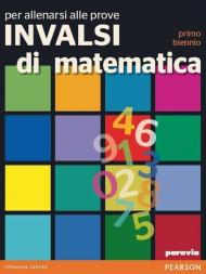 Per allenarsi alle prove INVALSI di matematica. Per le Scuole superiori. Con espansione online