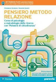 Pensiero metodo relazione. Corso di psicologia e metodologia della ricerca con «Palestre di cittadinanza». Con ebook. Con espansione online