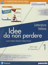 Idee da non perdere. Per le Scuole superiori. Con Contenuto digitale per accesso on line. Con Contenuto digitale per download vol.1