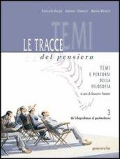 Le tracce del pensiero. Per le Scuole superiori vol.3