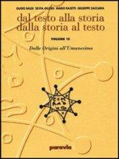 Dal testo alla storia dalla storia al testo. Ediz. gialla. Per le Scuole superiori: 1