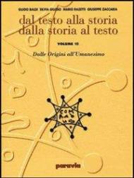 Dal testo alla storia. Dalla storia al testo. Ediz. gialla. Per le Scuole superiori. Vol. 2\1