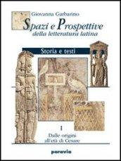 Spazi e prospettive della letteratura latina. Per le Scuole superiori: 2