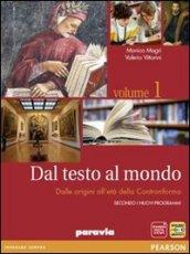 Dal testo al mondo. Con Scrittura. Per le Scuole superiori. Con espansione online vol.1