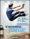 Si accendono parole. Vol. A-B. Ediz. verde. Per le Scuole superiori. Con espansione online