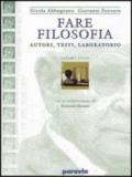 Fare filosofia. Per i Licei e gli Ist. magistrali: 1