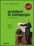 Problemi di pedagogia. Vol. 2: Luoghi e scopi dell'educazione.