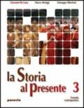 La storia al presente. Per le Scuole superiori: 1